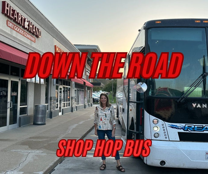 Get your ticket now for the Oct. 2 Down the Road Shop Hop Bus Trip!